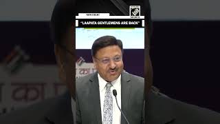 “Laapata gentlemens are back” CEC Rajiv Kumar takes dig at those questioning election commission