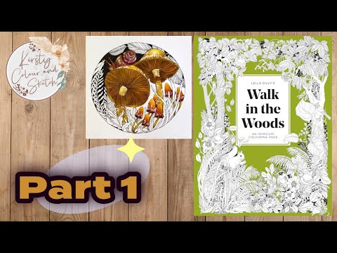 Colour along in WALK IN THE WOODS by Leila Duly ~ Mushrooms PART 1