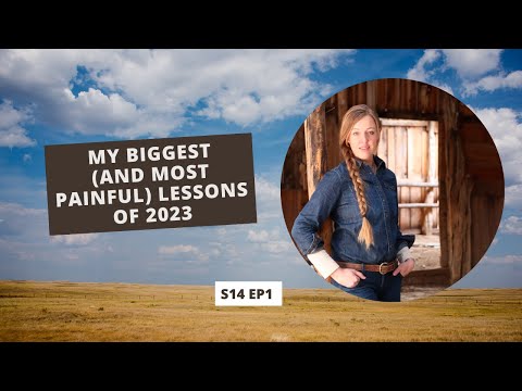 S14 E1: My Biggest (and Most Painful) Lessons of 2023