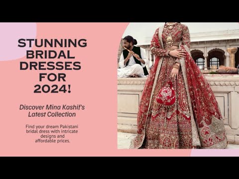 Mina kashif bridal collection 2024 with price