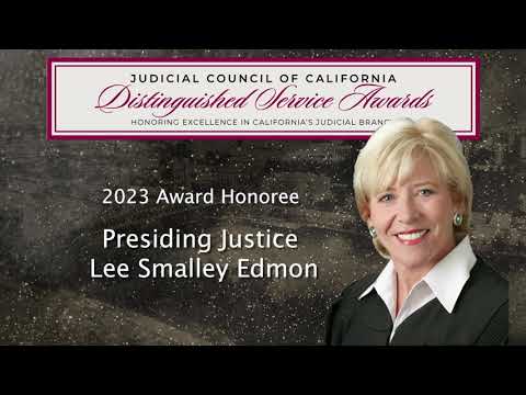 2023 Distinguished Service Award—Tribute to Presiding Justice Lee Smalley Edmon