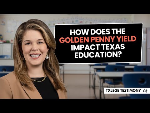 Addressing the Impact of the Golden Penny Yield on Texas Education