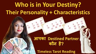 Who’s in Your Destiny? Discover Your Future Spouse’s Personality and Traits! Timeless Tarot Reading