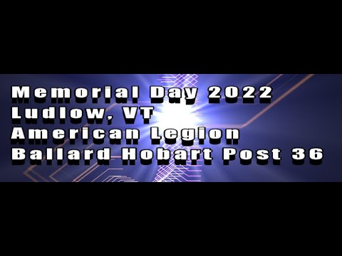 Memorial Day 2022 Ludlow, VT