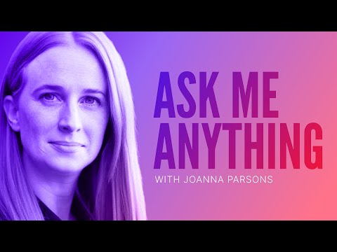 Ask Me Anything with Joanna Parsons