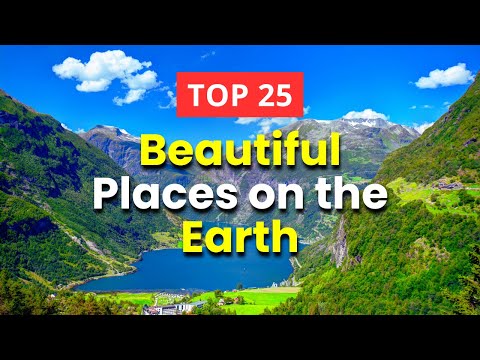 25 Most Beautiful Places on Planet Earth