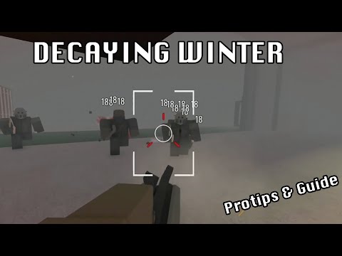 DECAYING WINTER - Roblox Game Guide