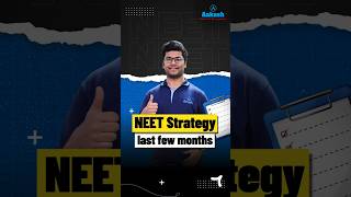 NEET Strategy for the Last Few Months!🚀 #shorts #neet2025 #neetstrategy