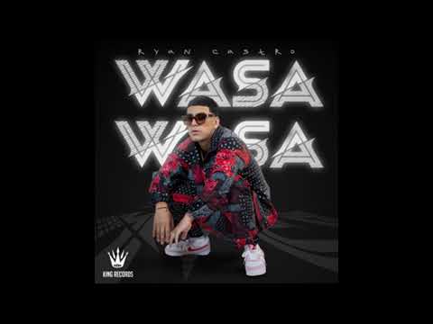 Wasa Wasa - Ryan Castro (Clean Version)