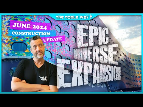 Epic Universe Expansion, Early Opening, June 2024 Construction Update, & Site Visit | What's Next?