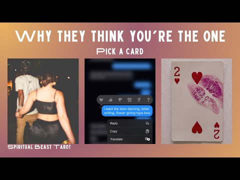 pick a card | why they think you’re the one