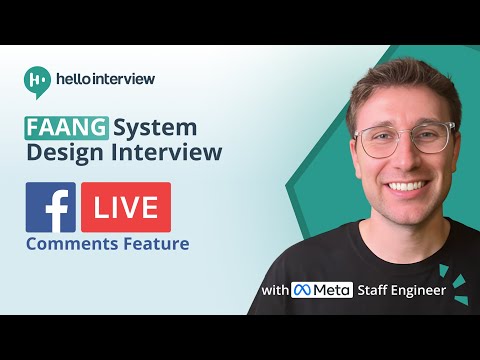 System Design Interview: Design Live Comments w/ a Ex-Meta Staff Engineer