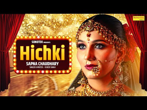 हिचकी | HICHKI | R Beer | New Rajasthani song | Sonotek Rajasthani Records | Letest Rajasthani Song