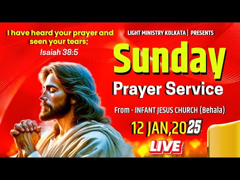 🔴LIVE Sunday Prayer Service In Bengali From Infant Jesus Church (Behala)- 12th JAN,2025