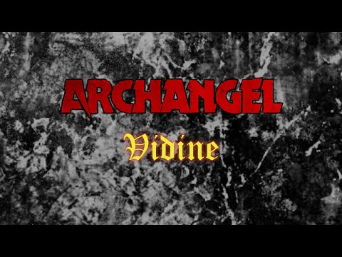 ARCHANGEL - Vidine (Lyric Video)