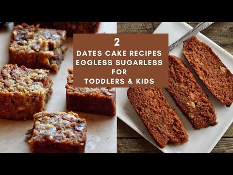 2 Dates Eggless Sugarless Cake Recipes for 1 Year+ Babies, Toddlers and Kids | Easy Baby food recipe