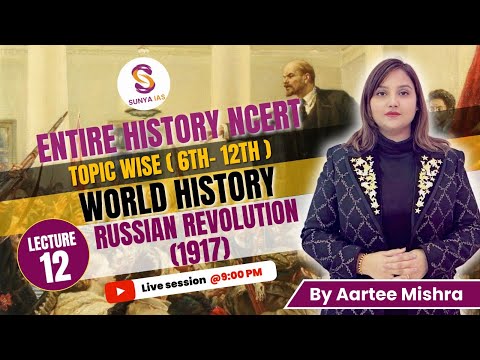 L12 | Russian Revolution (1917) | World History | 6th-12th | NCERTs by Sunya IAS | UPSC CSE