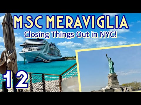 MSC Meraviglia: New York City, land and sea! | PART 12, April 2023