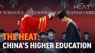 The Heat: China's Higher Education