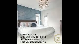 OPEN HOUSE Sat., Oct. 8th  12 - 2 PM 527 Meadowview Dr.  Fort Saskatchewan, AB