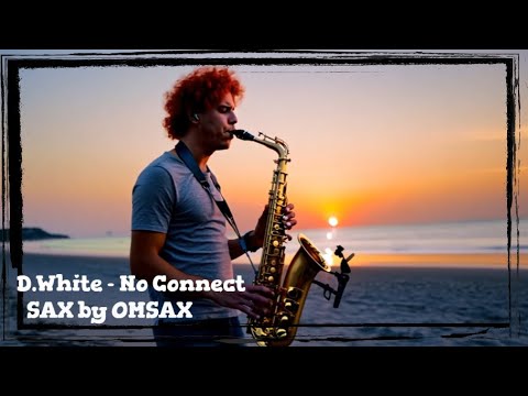 D.White - No Connect (SAX by OMSAX). NEW Italo Disco, music 80s. Beautiful instrumental version 2025