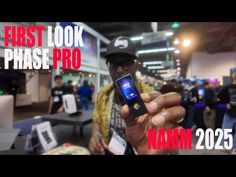 First Look: PHASE PRO Namm 2025