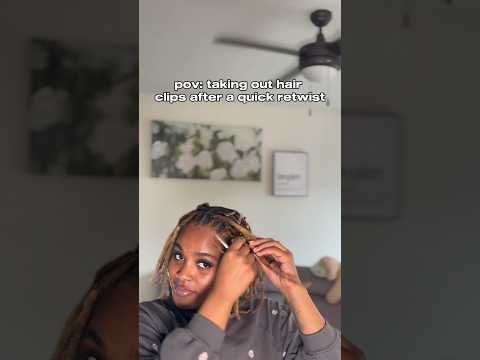 pov: taking out loc clips after a quick loc retwist✨ #locjourney #locs #locstyles #grwm