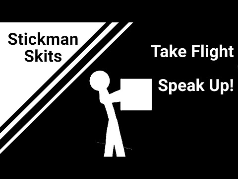 Stickman Skits S2: Take Flight/Speak Up!