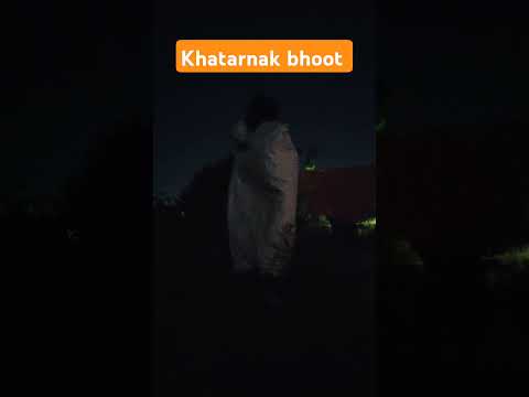 Khatarnak bhoot #bhoot #ghost #creepy #shorts