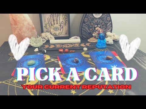 ⭐️ YOUR CURRENT REPUTATION 🔮pick a card tarot reading how people are viewing you