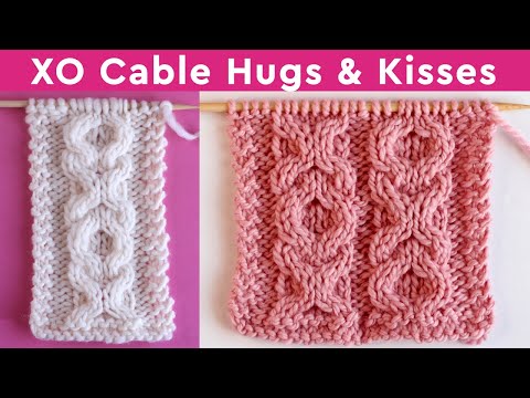 XO Hugs and Kisses Cable Stitch 💖 Valentine's Day Knitting