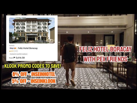 FELIZ HOTEL BORACAY WITH 12 YEARS FRIENDSHIP! New Klook Promo Code: INSEINKLOOK #klook