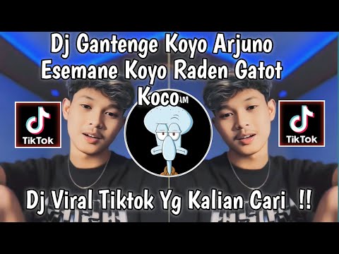 DJ GANTENGE KOYO ARJUNO ESEMANE KOYO RADEN GATOT KOCO | DJ NGAMEN 5 VIRAL TIK TOK 2024 !!