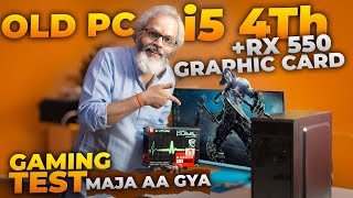 Full Gaming & Editing Test 🔥 Old PC i5 4th Gen with RX 550 Graphic Card