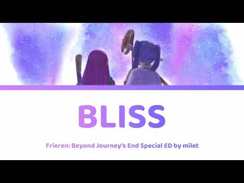 Frieren: Beyond Journey's End 葬送のフリーレン 特別ED - Bliss Special ED Lyrics | milet