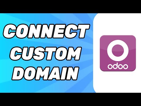 How to Connect Custom Domain to Odoo (Full Tutorial)