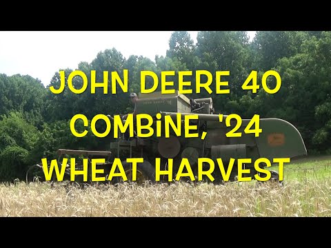 JD 40  Combine, '24 Wheat Harvest