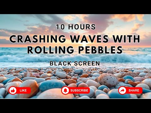 Ocean Waves & Rumbling Pebbles | 10 Hours Relaxing Sounds for Sleep, Insomnia No Ads