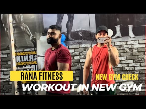 Workout in new Gym | Rana Fitness | new gym check | natural body check || day 323