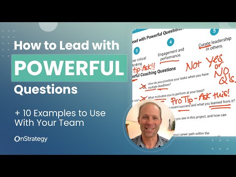 How to Lead with Powerful Questions (5 Benefits + 10 Examples)