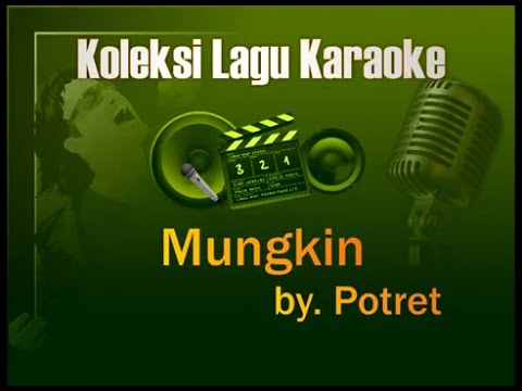 Mungkin - Potret (Karaoke Video/Stereo LR)