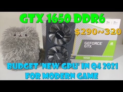 Budget 'New' GPU for modern Games Q4 2021, GTX 1650 DDR6 review 2021!