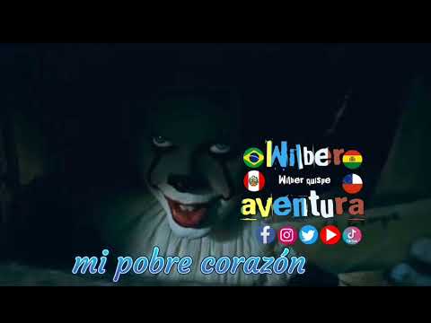 mi pobre corazón ❤️ Wilber aventura oficial 2023 flo music estudio