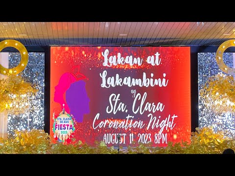 Lakan at lakambini ng Sta. Clara | Coronation Night August 11, 2023