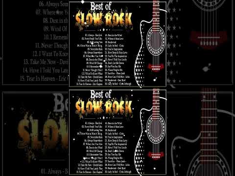 Best Slow Rock of All Time _ Bon Jovi, Guns N' Roses, Scorpions, Journey, U2, Nazareth, CCR Vol 5 !