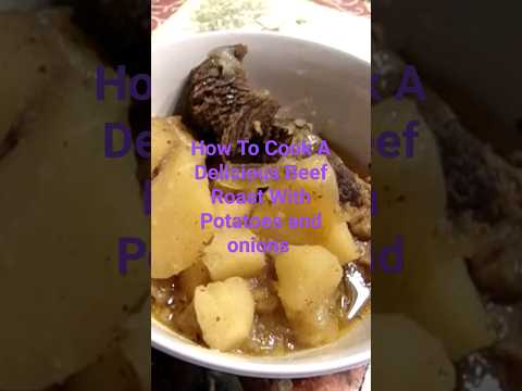 How To Make Roast With Potatoes In The Oven