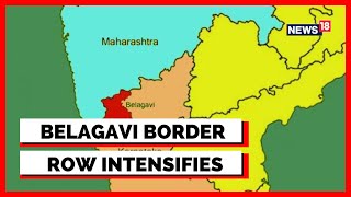 Belagavi Border | Maharashtra Government Has Issued Police Notices To 11 Gram Panchayats | News18