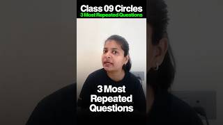 Class 9 Circles 3 Most Repeated Questions | Priyal Mam #cbse9th #class9maths #class9circles #shorts