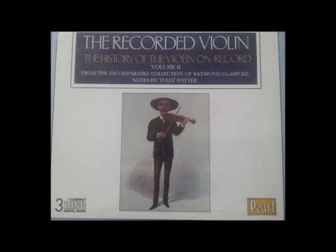 EARLY VIOLIN No 3  78 RPM  1901-1939  AUER, MORINI, ROSTAL, CANDELA, ET AL