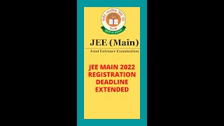 JEE Main 2022 registration deadline extended || #jeemain2022 #jeemainregistration #mbatours